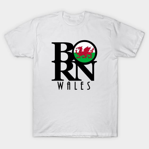 BORN Wales T-Shirt by UnitedKingdom